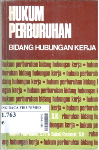 Hukum perburuhan : bidang hubungan kerja