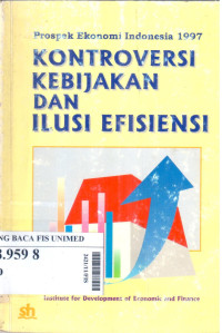 Kontroversi kebijakan dan ilusi efisiensi