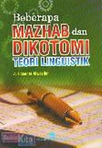 Beberapa madhab dan dikotomi teori linguistik