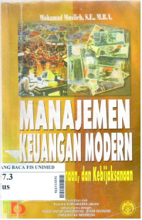 Manajemen keuangan modern : analisis, perencanaan dan kebijaksanaan