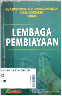 Himpunan peraturan perundang-undangan republik indonesia tentang lembaga pembiayaan