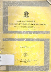 Buku materi pokok cross cultural understanding PING 4445/2 sks/Modul 4-6