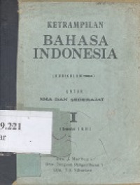 Ketrampilan bahasa Indonesia : kurikulum 1984
