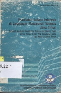 Image of Pemakaian bahasa Indonesia di lingkungan masyarakat Tionghoa Jawa Timur