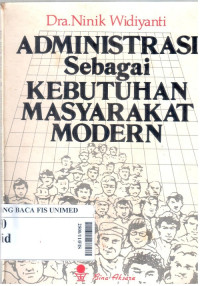 Administrasi sebagai kebutuhan masyarakat modern