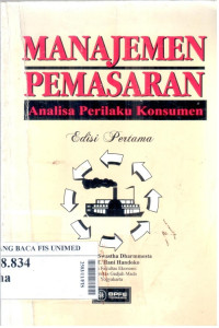 Manajemen pemasaran : analisa perilaku konsumen