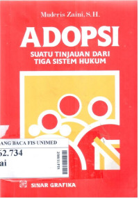 Adopsi : suatu tinjauan dari tiga sistem hukum