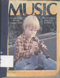 Music : a way of life for the young child