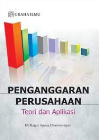 Penganggaran perusahaan : teori dan aplikasi