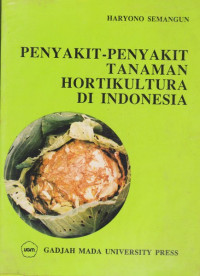 Penyakit-penyakit tanaman hortikultura di indonesia