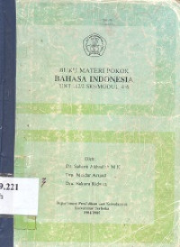 Buku materi pokok : bahasa Indonesia UNT 112/2 SKS/modul 4-6