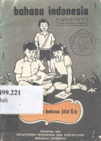 Bahasa Indonesia : bacaan jilid 6b