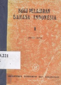 Buku pelajaran bahasa Indonesia I : untuk SPG kelas I