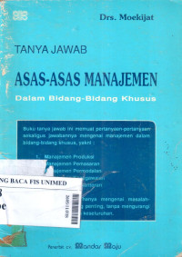 Tanya jawab asas - asas manajemen dalam bidang - bidang khusus