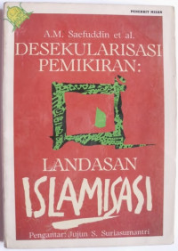 Desekulerisasi pemikiran landasan Islamisasi