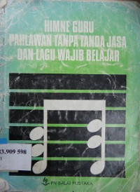 Lagu pahlawan tanpa tanda jasa dan lagu wajib belajar