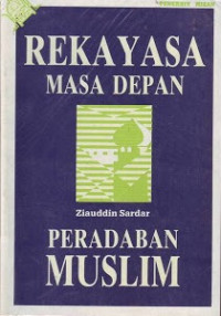 Rekayasa masa depan peradaban muslim