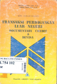 Transaksi perdagangan luar negeri documentary credit dan devisa