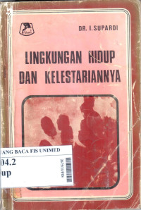 Lingkungan hidup dan kelestariannya