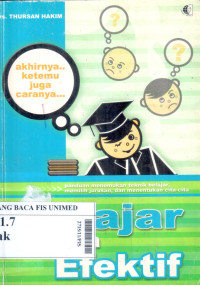 Belajar secara efektif : panduan menemukan teknik belajar, memilih jurusan, dan menentukan cita-cita