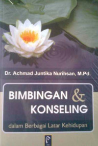 Bimbingan & konseling : berbagai latar kehidupan