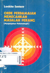 Orde perdamaian memecahkan masalah perang (Penjelajahan polemologik)