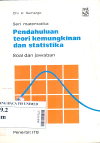 Pendahuluan teori kemungkinan dan statistika : Soal dan Jawaban