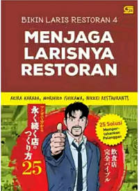 Bikin laris restoran 4 : menjaga larisnya restoran