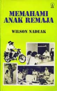 Memahami anak remaja