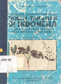 Petunjuk lengkap mengenai tanam-tanaman di Indonesia dan khasiatnya sebagai obat-obatn tardisional