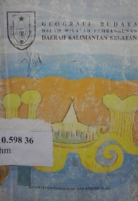 Geografi budaya dalam wilayah pembangunan daerah Kalimantan Selatan