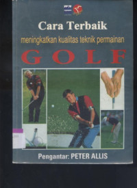 Cara terbaik meningkatkan kualitas teknik permainan golf