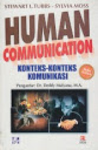 Human communication : konteks-konteks komunikasi (buku 2)