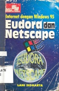 Internet dengan windows 95 : eudora netscape