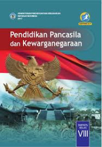 Panduan Pengajaran Pendidikan Pancasila Dan Kewarganegaraan: sekolah lanjutan tingkat pertama untuk guru Kelas 2