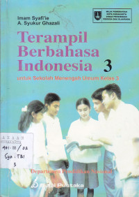 Terampil berbahasa Indonesia 3 : untuk Sekolah Menengah Umum kelas 3