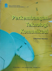 Perkembangan Teknologi Komunikasi