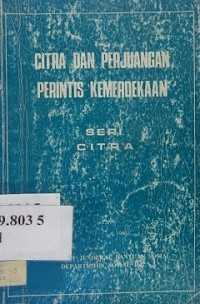 Citra perjuangan perintis kemerdekaan