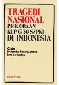 Tragedi nasional : percobaan kup G.30.S./PKI di Indonesia