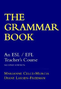 The Grammar bokk : an esl/efl teacher`s course