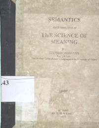 Semantics : an introduction to the science of meaning