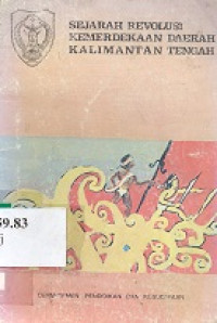 Sejarah revolusi Kemerdekaan daerah Kalimantan Tengah