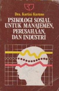 Psikologi sosial untuk manajemen, perusahaan dan industri