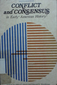 Conflict and consensus in early American history