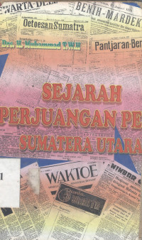 Sejarah perjuangan pers Sumatera Utara