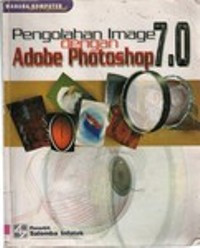 Pengolahan image dengan adobe photoshop 7.0