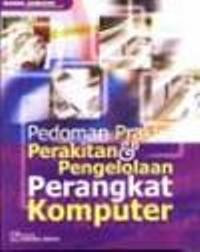 Pedoman praktis perakitan pengelolaan perangkat komputer