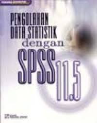 Pengolahan Data Statistik dengan SPSS 11.5