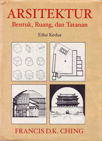 Arsitektur bentuk, ruang, dan tatanan