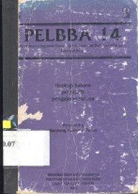 Image of Pelbba 14 : pertemuan linguistik pusat kajian bahasa dan budaya Atma Jaya keempat belas, tipologi bahasa, pragmatik, pengajaran bahasa